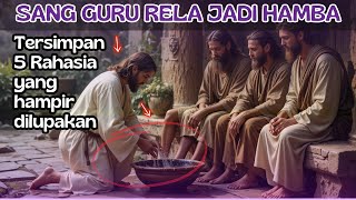 5 Rahasia Yesus membasuh kaki murid-murid-Nya menurut Yohanes 13:1-20