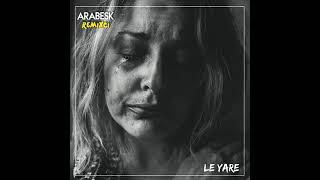 LE YARE (FEAT. EMIRHAN TURAN Resimi