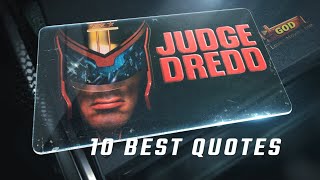 Judge Dredd 1995 - 10 Best Quotes