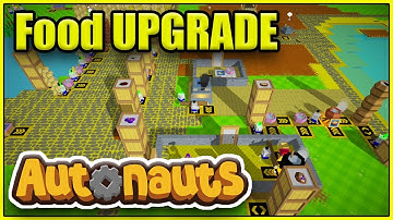 Tier 4 Food - Autonauts - Episode 15