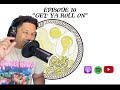 "Get Ya Roll On" | Grits &amp; Eggs Podcast | #10