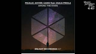 Pigalle Axiver Gangi ft. Giulia Pirola - Among The Stars "OUT NOW"