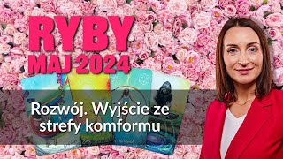 Ryby ROZWÓJ. WYJŚCIE ZE STREFY KOMFORTU Maj 2024 tarot