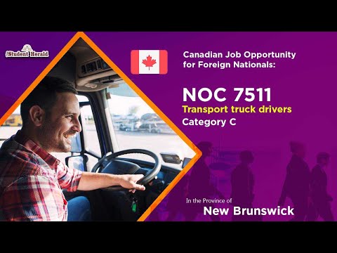Canadian Job Opportunity for Foreign Nationals: NOC 7511, Job Title Transport truck drivers