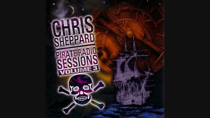 Chris Sheppard: Pirate Radio Sessions Volume 3