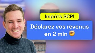 Imposition SCPI 2024 : déclaration de revenus avec notre outil gratuit