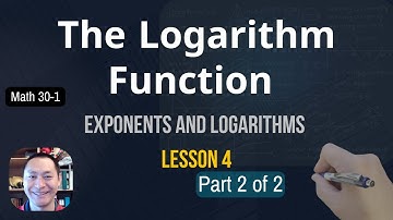 Math 30-1 Exponents and logs lesson 4 part 2 of 2