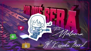 Por qué será ? | Grupo Frontera & Maluma Ft. Kessoku Band