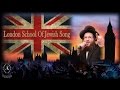 Shloime Daskal - London School of Jewish Song - A Team Orchestra - Shira Choir