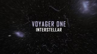 VOYAGER ONE - INTERSTELLAR