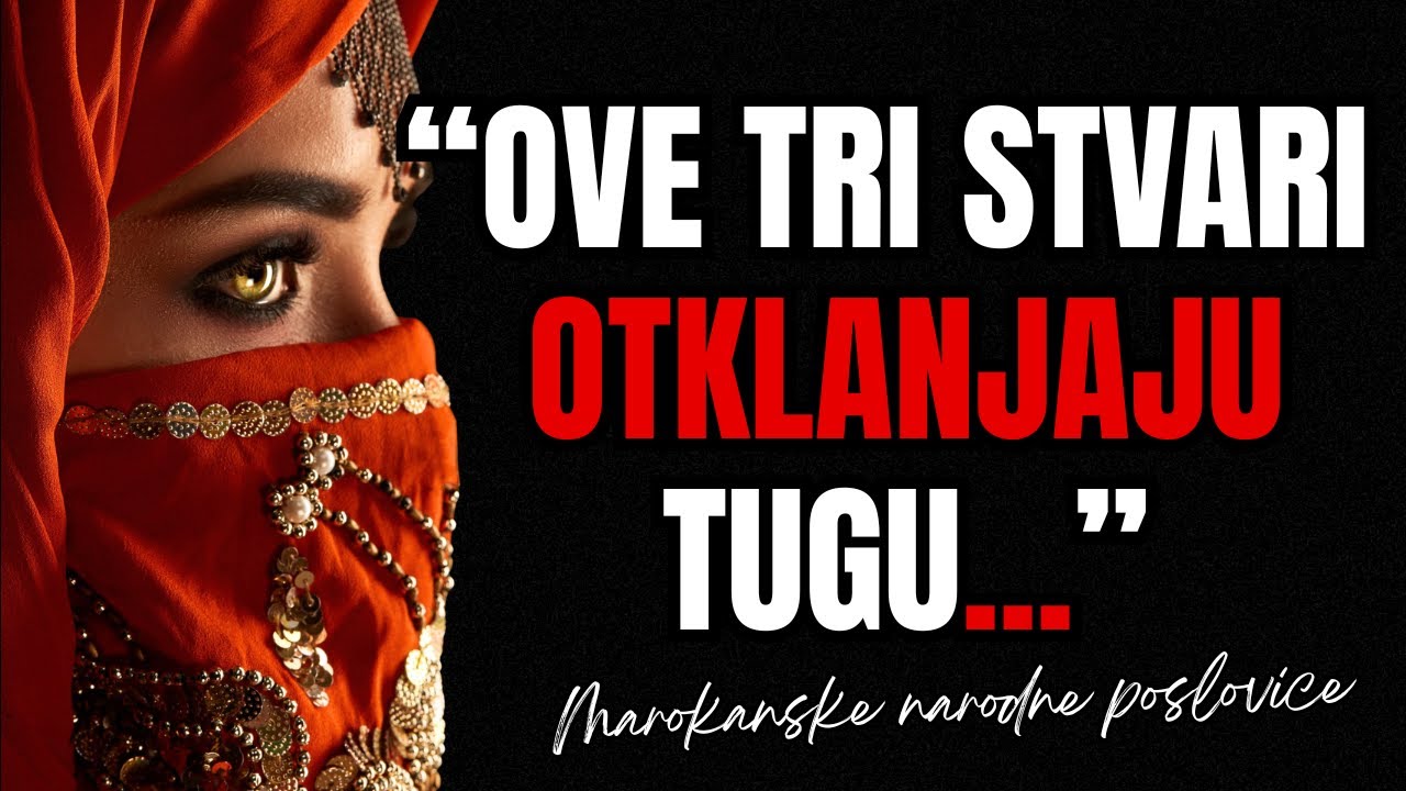 Najljepše Marokanske Narodne Poslovice i Izreke koje će vas fascinirati