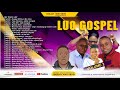 LUO GOSPEL PRAISE MIX VOL.2 || DEEJAY WIFI VEVO 2021