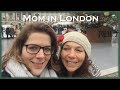 Mom in London