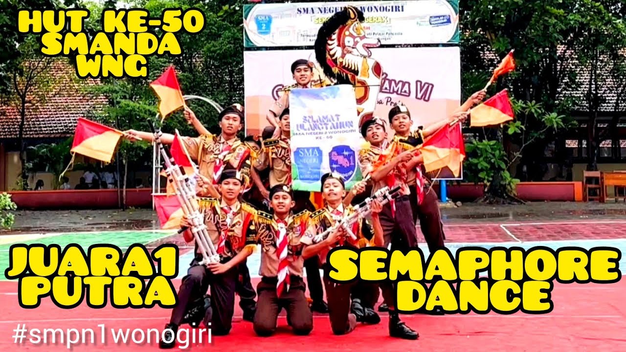 JUARA 1 SEMAPHORE DANCE PUTRA - HUT Ke-50 SMA Negeri 2 Wonogiri