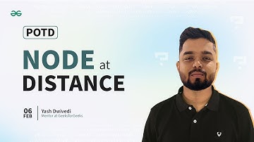 POTD- 06/02/2024 | Count the nodes at distance K from leaf | Problem of the Day | GeeksforGeeks