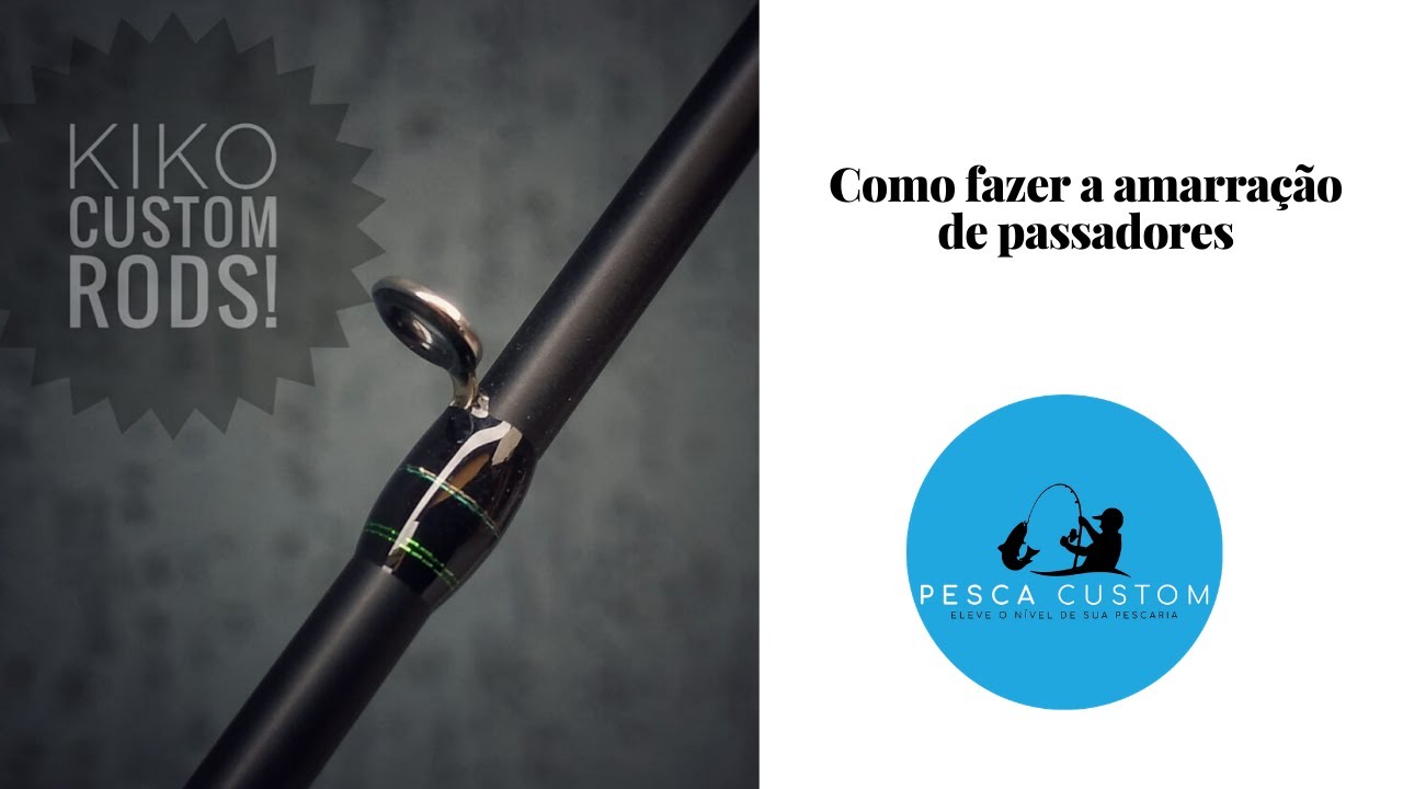 Amarração de passador - Montagem para carretilha