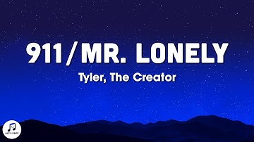 Thumbnail of Tyler, The Creator - 911 / Mr. Lonely (Lyrics) ft. Steve Lacy & Frank Ocean