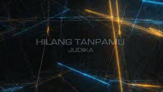 Hilang tanpaMU (video lyrics)