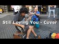 Still Loving You - Amazing street guitar performance - Cover by Damian Salazar