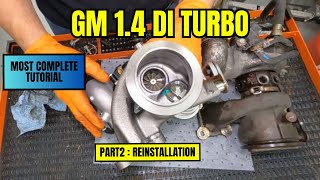 GM 1.4L (direct injected) turbo replacement, Cruze, Encore, P0299, part2: reinstallation by The Joy of Wrenching 89 views 2 months ago 25 minutes