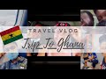 GHANA TRIP: VLOG PART 1 | TRAVELING FROM USA TO ACCRA | KASOA | ABLEKUMA