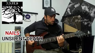 Nails - Unsilent Death guitar cover