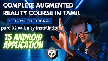 Part-02 :) Unity Instllation || The complete Augmented Reality Course in Tamil  || 15 android app