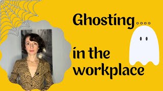 Ghosting in the Workplace... is Boo Sheet