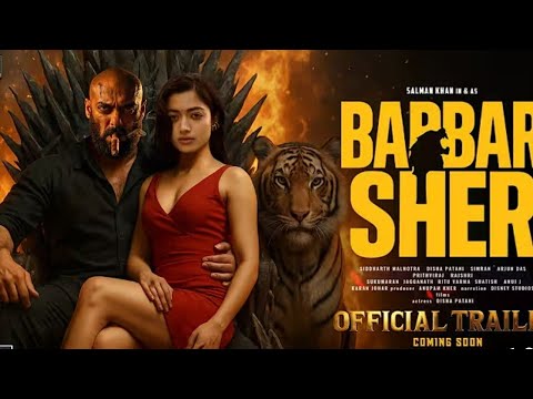 BABBAR SHER || SALMAN KHAN || NEW SONG || HINDI TRAILER || A R REHMAN