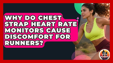 Why Do Chest Strap Heart Rate Monitors Cause Discomfort For Runners? - All Sorts Of Running