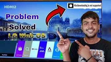 File downloading not supported in LG Web OS problem solved | file not downloading lg tv