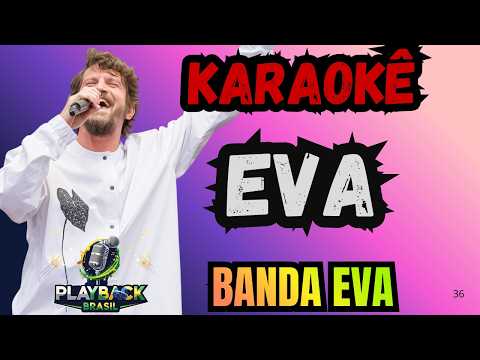 Video thumbnail for KARAOKÊ EVA - BANDA EVA - VERSÃO AXÉ
