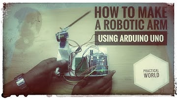 How to make a Robotic Arm using Arduino UNO