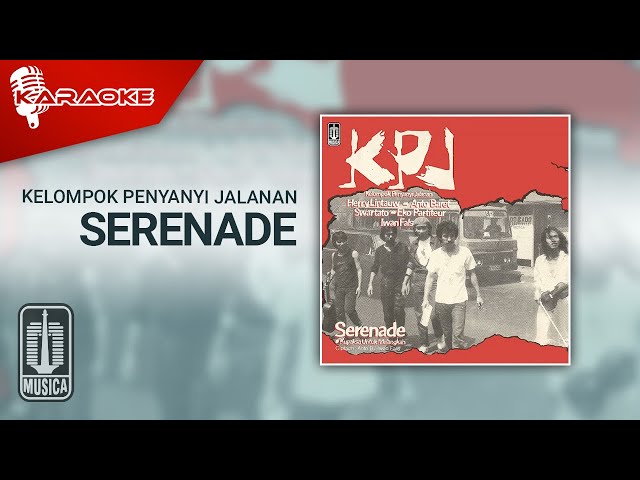 Kelompok Penyanyi Jalanan - Serenade (Official Karaoke Video) class=