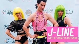 J-LINE: Live at Montclair NJ Pride 2022