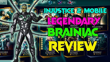 Injustice 2 Mobile | Legendary Brainiac review.
