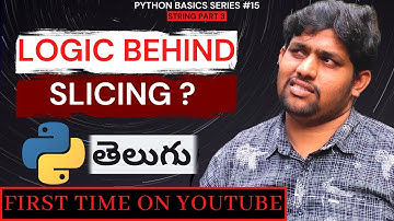 #15  Logic Behind Slicing In Python In Telugu | Step Value In Slicing In Strings | Python In Telugu