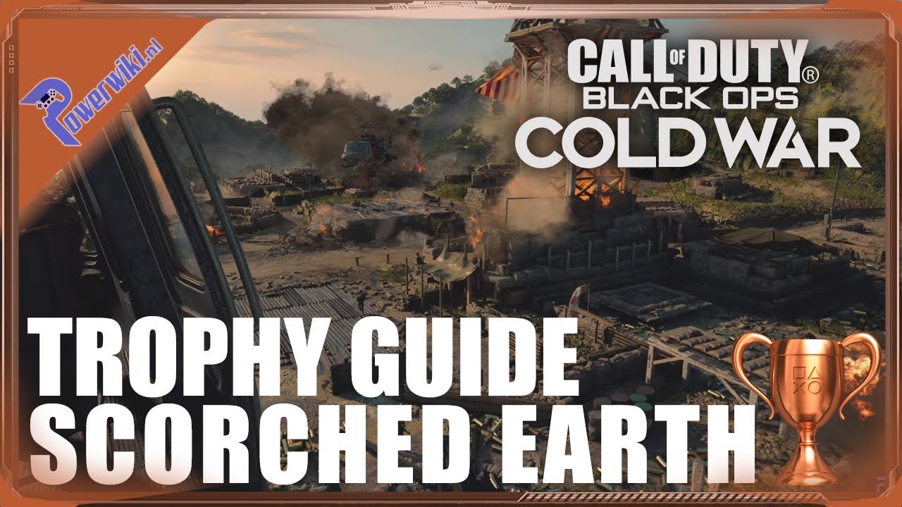 Call Of Duty Black Ops Cold War - Scorched Earth Trophy Guide / Achievement 🏆 - YouTube