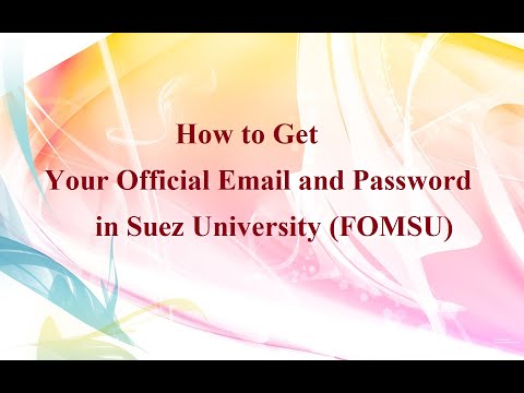 How to get an official mail and password (Suez University)