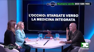 Pinelli Planet: lโocchio, stargate verso la medicina integrata 13.10.2023