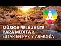 Música Relajante para Meditar, estar en Paz y Armonía | Yo Soy Espiritual