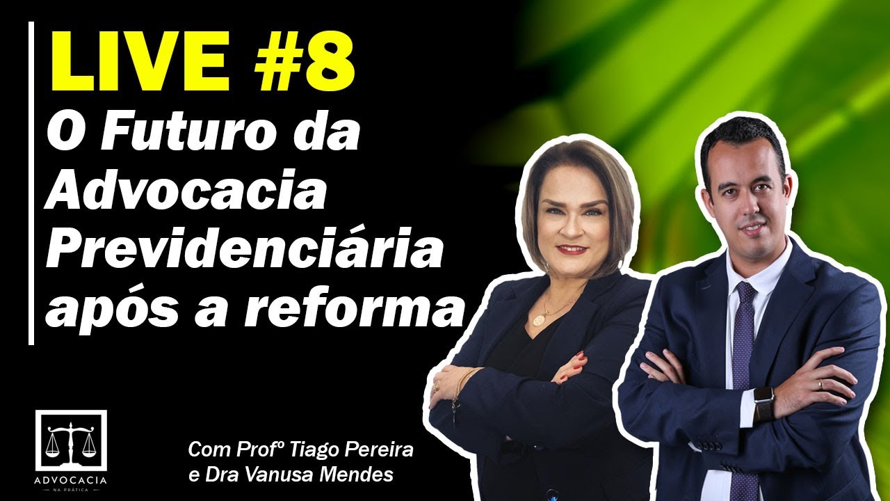 O futuro da advocacia previdenciária após a reforma - YouTube