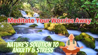 Streamside Meditation: Unlocking Calmness and Restful Sleep. Anxiety and stress relief