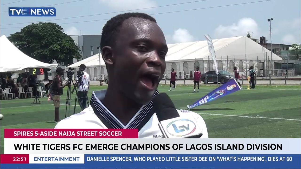 Naija Street Soccer: White Tigers FC Emerge Champions Of Lagos Island Division Naija Street Soccer: White Tigers FC Emerge Champions Of Lagos Island Division