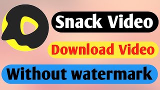 How to download Snack videos without watermark screenshot 4