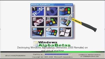 Destroying Windows AlphaBetas (Windows 2000 Remake) on real virtual machine