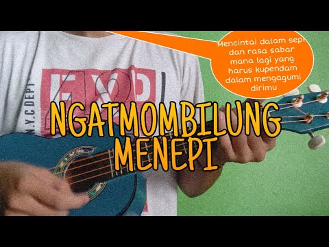 MENEPI - NGATMOMBILUNG COVER KENTRUNG SENAR 4 ( Lirik + Chord )