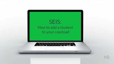 How to Add a Student in SEIS