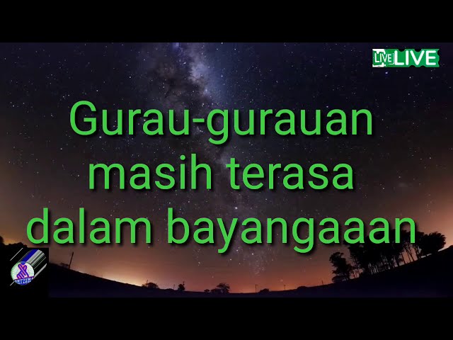 GURAUAN BERKASIH LIRIK INDONESIA( Siti nordiana feat Achik spin. class=