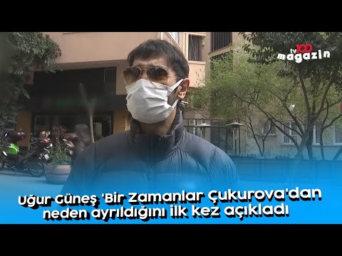 Uğur Güneş 'Bir Zamanlar Çukurova'dan neden ayrıldığını ilk kez açıkladı